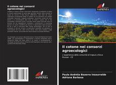 Portada del libro de Il cotone nei consorzi agroecologici
