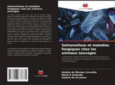Portada del libro de Salmonellose et maladies fongiques chez les animaux sauvages