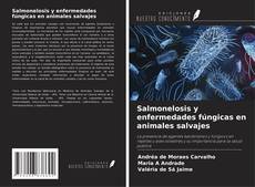 Buchcover von Salmonelosis y enfermedades fúngicas en animales salvajes