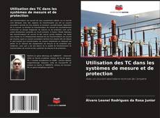 Обложка Utilisation des TC dans les systèmes de mesure et de protection