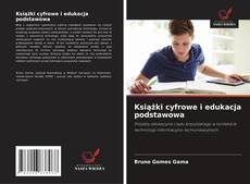 Książki cyfrowe i edukacja podstawowa的封面