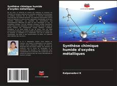 Portada del libro de Synthèse chimique humide d'oxydes métalliques