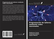 Buchcover von Programación de talleres mediante redes neuronales