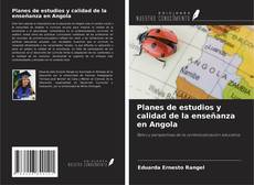 Buchcover von Planes de estudios y calidad de la enseñanza en Angola
