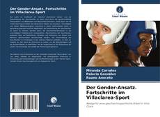 Bookcover of Der Gender-Ansatz. Fortschritte im Villaclarea-Sport