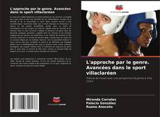 Обложка L'approche par le genre. Avancées dans le sport villaclaréen