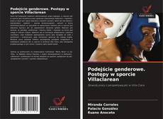 Podejście genderowe. Postępy w sporcie Villaclarean kitap kapağı