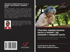 Choroba niedokrwienna serca u kobiet i jej związek z etapami życia的封面