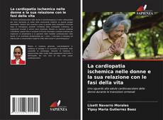 Portada del libro de La cardiopatia ischemica nelle donne e la sua relazione con le fasi della vita