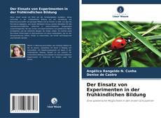Bookcover of Der Einsatz von Experimenten in der frühkindlichen Bildung