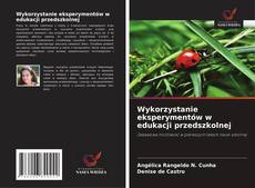 Wykorzystanie eksperymentów w edukacji przedszkolnej kitap kapağı