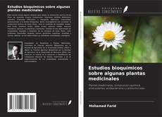 Buchcover von Estudios bioquímicos sobre algunas plantas medicinales