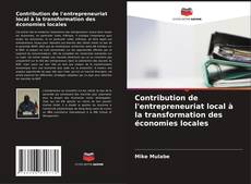 Buchcover von Contribution de l'entrepreneuriat local à la transformation des économies locales