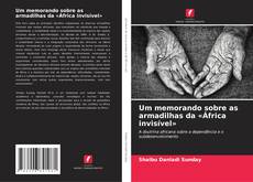 Capa do livro de Um memorando sobre as armadilhas da «África invisível» 