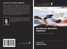 Capa do livro de Escáneres dentales digitales 