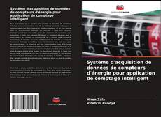 Portada del libro de Système d'acquisition de données de compteurs d'énergie pour application de comptage intelligent