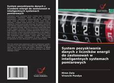System pozyskiwania danych z liczników energii do zastosowań w inteligentnych systemach pomiarowych kitap kapağı
