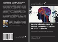 Copertina di Estudio sobre el sistema de identificación humana basado en ondas cerebrales
