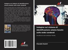 Capa do livro de Indagine sul sistema di identificazione umana basato sulle onde cerebrali 