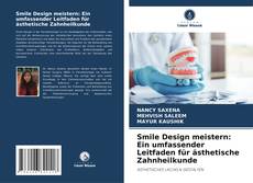Smile Design meistern: Ein umfassender Leitfaden für ästhetische Zahnheilkunde kitap kapağı