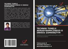 Capa do livro de TECHNIKI TUNELU AERODYNAMICZNEGO O OBIEGU ZAMKNIĘTYM 