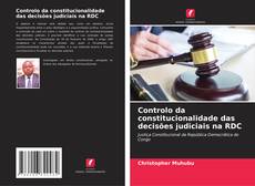 Buchcover von Controlo da constitucionalidade das decisões judiciais na RDC
