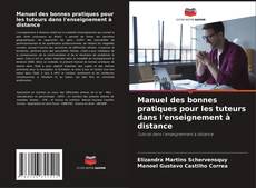 Buchcover von Manuel des bonnes pratiques pour les tuteurs dans l'enseignement à distance