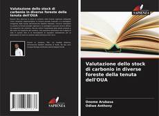 Couverture de Valutazione dello stock di carbonio in diverse foreste della tenuta dell'OUA