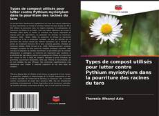 Borítókép a  Types de compost utilisés pour lutter contre Pythium myriotylum dans la pourriture des racines du taro - hoz