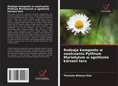 Buchcover von Rodzaje kompostu w zwalczaniu Pythium Myriotylum w zgniliznie korzeni taro