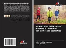 Portada del libro de Promozione della salute mentale e interventi nell'ambiente scolastico