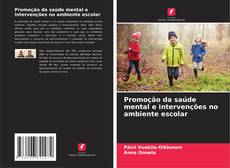Capa do livro de Promoção da saúde mental e intervenções no ambiente escolar 
