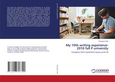 Buchcover von My 10th writing experience-2010 fall P university