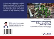Buchcover von Tableting Characteristics of Herbs with a Natural Sedative Effect