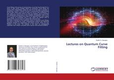 Copertina di Lectures on Quantum Curve Fitting