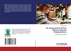 Copertina di An Assessment of Pre-Tetiary Schools' Preparedness
