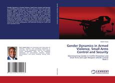 Buchcover von Gender Dynamics in Armed Violence, Small Arms Control and Security