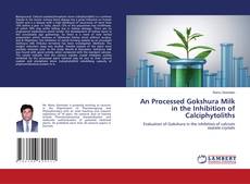 Capa do livro de An Processed Gokshura Milk in the Inhibition of Calciphytoliths 