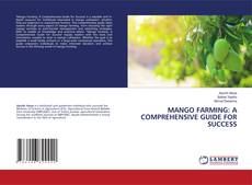 Buchcover von MANGO FARMING: A COMPREHENSIVE GUIDE FOR SUCCESS