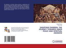 Capa do livro de SANATANA DHARMA: THE JOURNEY TOWARDS INNER PEACE AND SPIRITUAL AWAKENI 