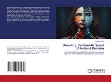 Buchcover von Unveiling the Genetic Secret of Ancient Remains