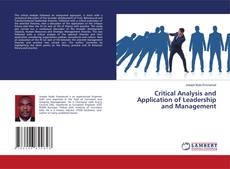 Copertina di Critical Analysis and Application of Leadership and Management