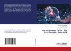 Capa do livro de Data Explorer's Guide : Big Data Analytics Essentials 