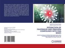 Buchcover von INTERACTION OF FAVIPIRAVIR AND RIBAVIRIN COMPOUNDS WITH DNA BASES