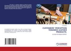 Buchcover von CUSTOMERS’ PERCEPTION TOWARDS LEATHER PRODUCTS: