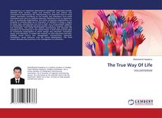 Couverture de The True Way Of Life