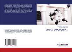 Couverture de GUIDED ENDODONTICS
