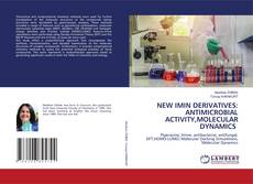 Buchcover von NEW IMIN DERIVATIVES: ANTIMICROBIAL ACTIVITY,MOLECULAR DYNAMICS