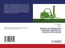 Buchcover von DESIGN OF CONTROLLER FOR BLDC MOTOR IN E VEHICLE APPLICATION