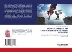 Buchcover von Practical Exercises for Further Financial Calculators softwares